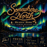 Official artwork for Somewhere North — Headin’ Home Album Release